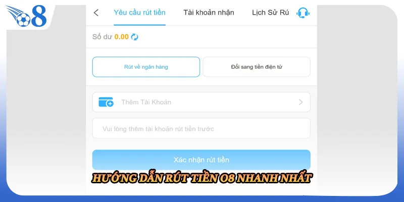 Hướng dẫn rút tiền O8 nhanh nhất