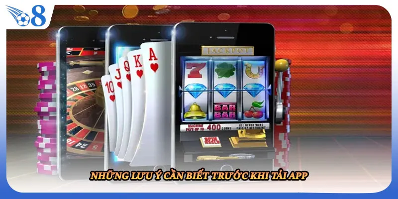 Những lưu ý cần biết trước khi tải app