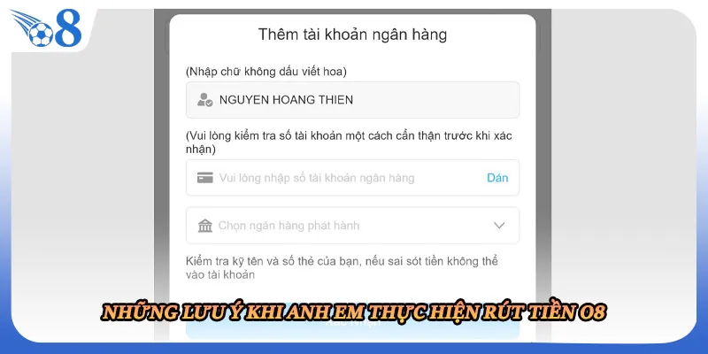 Những lưu ý khi anh em thực hiện rút tiền O8