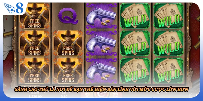 Sảnh Cao Thủ là nơi để bạn thể hiện bản lĩnh với mức cược lớn hơn